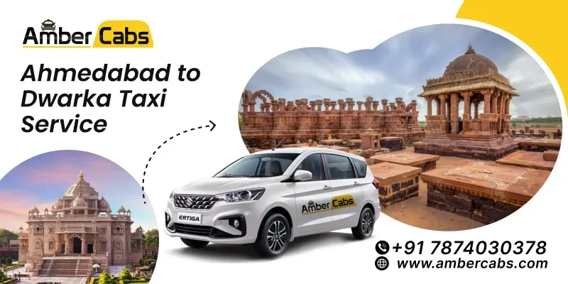 Ahmedabad to Dwarka Taxi Service
