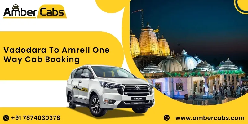 Vadodara to Amreli Taxi Service