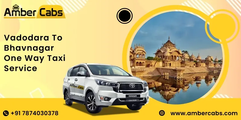 Vadodara to Bhavnagar Taxi Service
